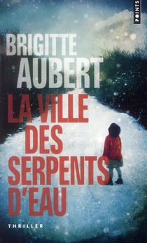 La ville des serpents d'eau