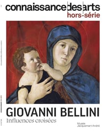 Connaissance des arts Hors-Série : Giovanni Bellini : influences croisées