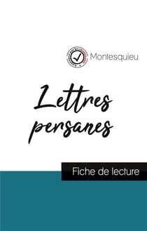 Lettres persanes de montesquieu - fiche de lecture et analyse complète de l'oeuvre