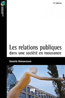 Relations publiques dans une société en mouvance (3e édition)