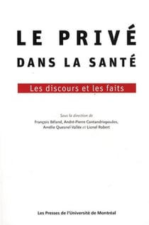 Le privé dans la santé - les discours et les faits