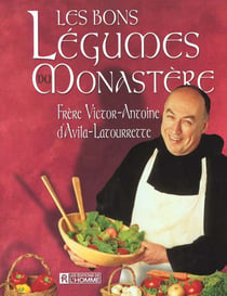 Les bons legumes du monastere