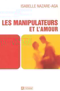 Les manipulateurs et l'amour