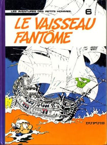Les Petits Hommes Tome 6 : le vaisseau fantôme