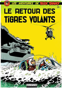 Les aventures de Buck Danny Tome 26 : le retour des tigres volants