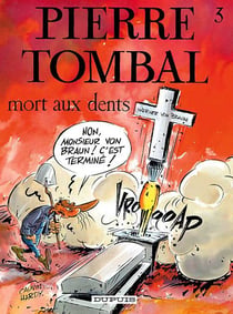 Pierre Tombal Tome 3 : mort aux dents