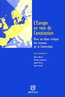 L'europe en voie de construction - pour un bilan critique des travaux de la convention