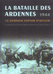 La bataille des ardennes 1944