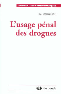 L'usage penal des drogues
