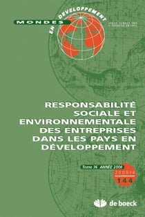 Mondes en développement n.144 : responsabilité sociale et environnementale des entreprises dans les pays en développement