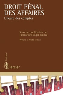 Droit pénal des affaires, l'heure des comptes