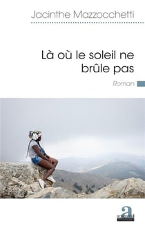 La où le soleil ne brûle pas