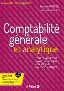 Comptabilité générale et analytique : Tout ce qu'il faut savoir en 58 fiches et 450 exercices corrigés