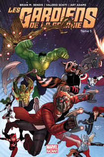 Les Gardiens de la Galaxie Tome 5 : les Gardiens rencontrent les Avengers
