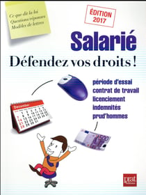 Salarié défendez vos droits ! (édition 2017)