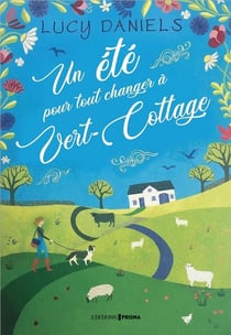 Un été pour tout changer à vert-cottage