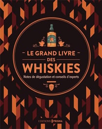 Le grand livre des whiskies