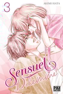 Sensuel dilemme Tome 3