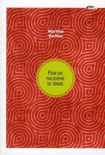 Pour une philosophie du travail