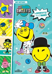 Les Smileys - la mascotte de l'année