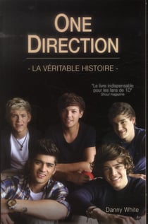 One direction, la véritable histoire