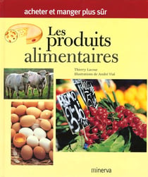 Les produits alimentaires - acheter et manger plus sur