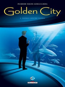 Golden City Tome 2 : Banks contre Banks