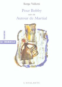 Pour bobby suivi de autour de martial