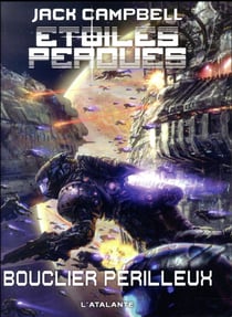 Étoiles perdues Tome 2 : boucliers périlleux