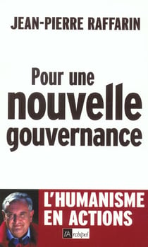 Pour une nouvelle gouvernance - l'humanisme en actions