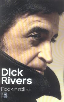 Dick rivers rock'n'roll