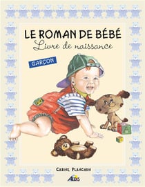 Le roman de bébé - livre de naissance garçon