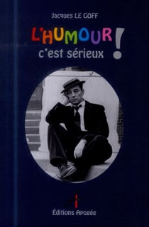 L'humour, c'est serieux !