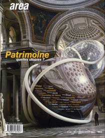 AREA n.25 : patrimoine, quelles utopies ?
