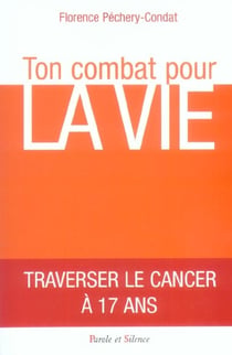 Ton combat pour la vie