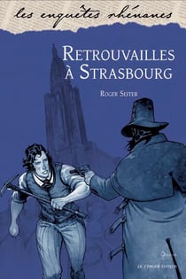 Retrouvailles à Strasbourg