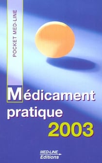 Médicament pratique (édition 2003)