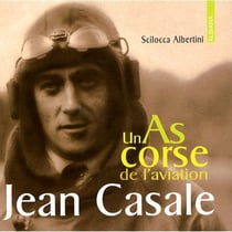 Jean casale, un as de l'aviation