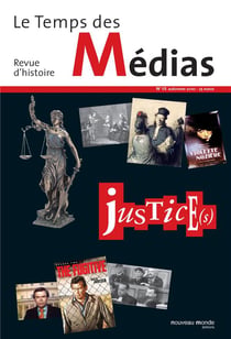 Le temps des médias n.15 : justices
