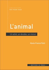 L'animal - un allié, un double, un miroir