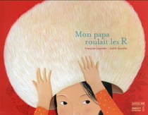 Mon papa roulait les R