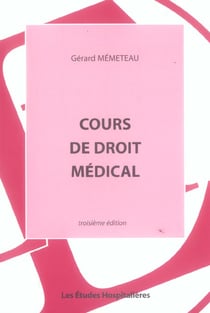 Cours de droit medical 3e ed