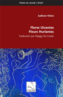 Flores uivantes / Fleurs hurlantes