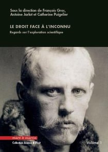 Le droit face à l'inconnu Tome 1