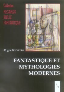 Fantastique et mythologies modernes
