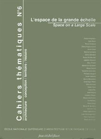 Cahiers thèmatiques Tome 6 - espace de la grande échelle