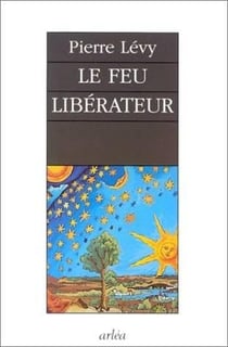 Le Feu libérateur