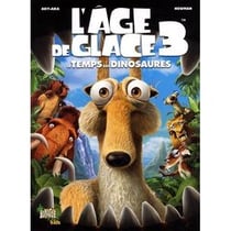 L'AGE DE GLACE T3 LE TEMPS DES DINOSAURES