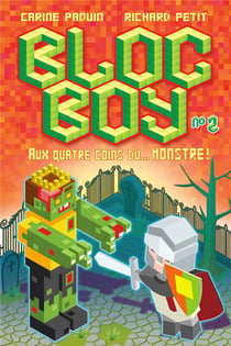 Bloc Boy Tome 2 : aux quatre coins du... monstre !