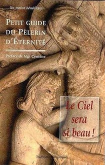 Petit guide du pèlerin d'éternité
